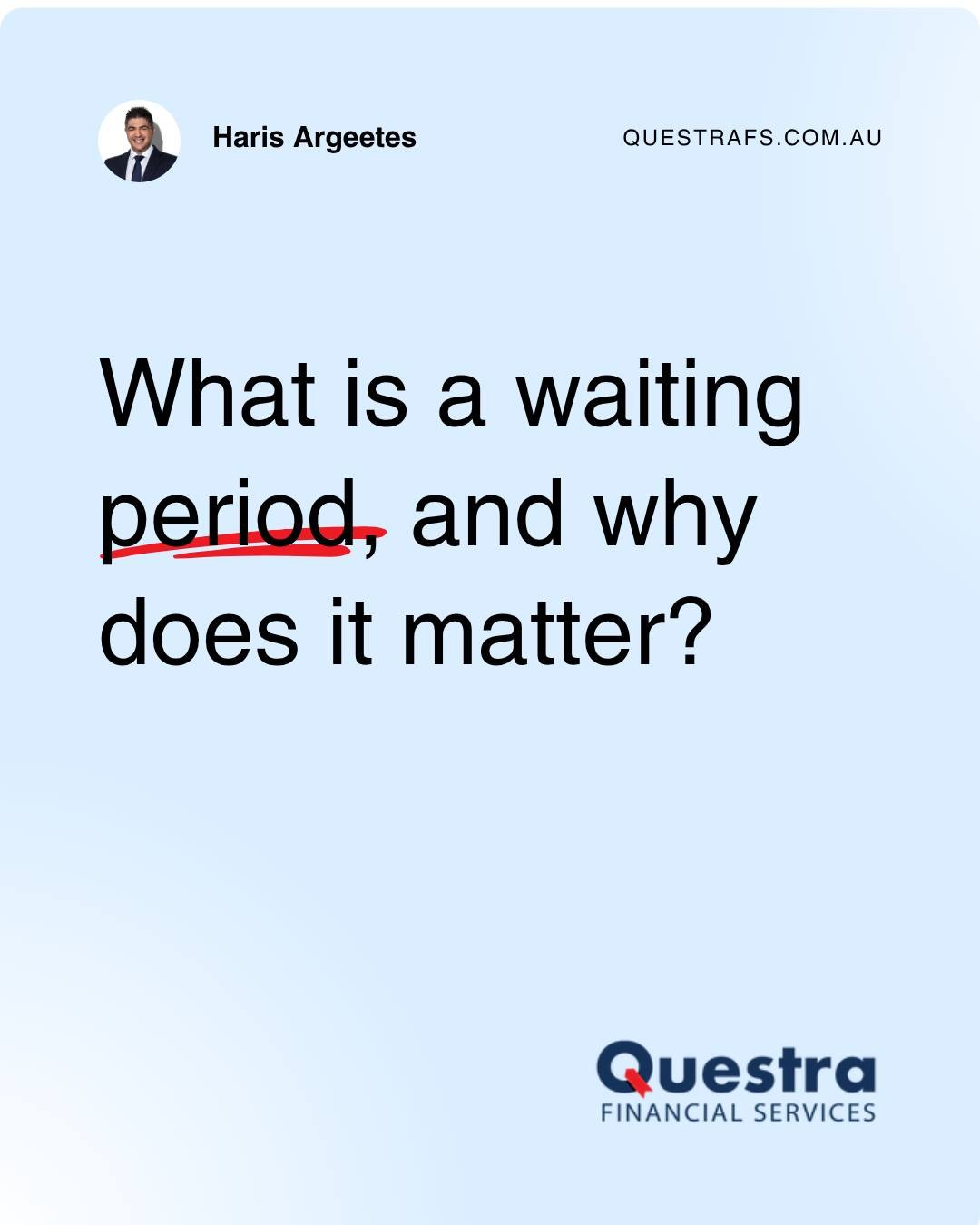 Questra on Instagram: What is a waiting period, and why does it matter?
